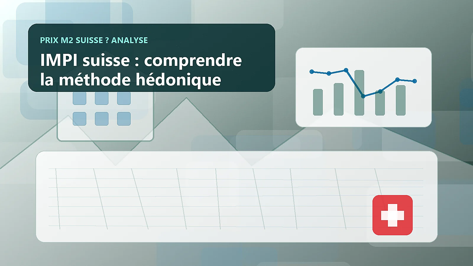 IMPI suisse : comprendre la méthode hédonique
