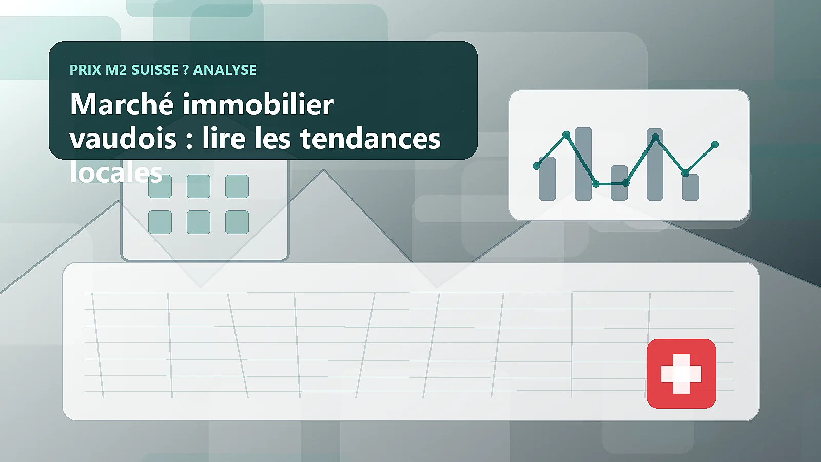Marché immobilier vaudois : lire les tendances locales